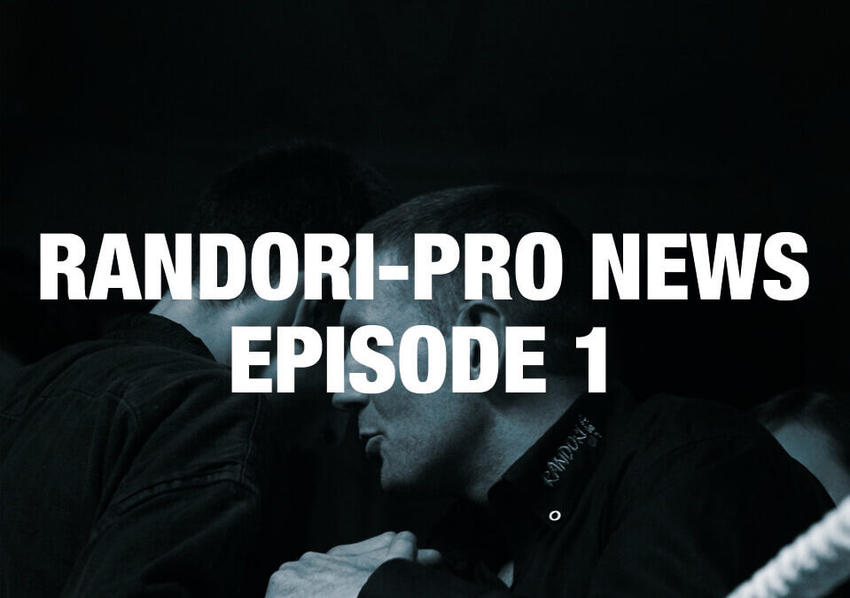 Randori-Pro News Episode 1